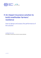 An impact insurance solution to build smallholder farmers' resilience: how to design and assess the performance of the solution