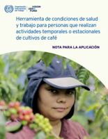Herramienta de condiciones de salud y trabajo para personas que realizan actividades temporales o estacionales de cultivos de café: nota para la aplicación