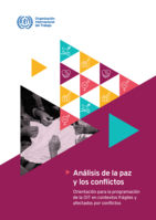 Análisis de la paz y los conflictos: orientación para la programación de la OIT en contextos frágiles y afectados por conflictos
