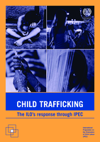 Child trafficking: the ILO's response through IPEC