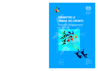 Combattre le travail des enfants: traduire l'engagement en action