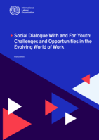 Social dialogue with and for youth: challenges and opportunities in the evolving world of work