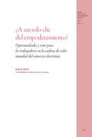 A un solo clic del empoderamiento? Oportunidades y retos para los trabajadores de la cadena de valor mundial del comercio electrónico
