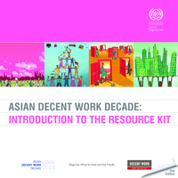 Asian decent work decade: introduction to the resource kit
