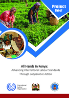 All hands in Kenya: advancing International Labour Standards through cooperative action : project brief