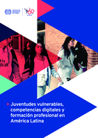 Juventudes vulnerables, competencias digitales y formación profesional en América Latina
