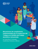 Mecanismos de cumplimiento implementados por la Inspección del Trabajo en el ámbito del trabajo doméstico remunerado en Costa Rica, El Salvador, Guatemala, Honduras y México