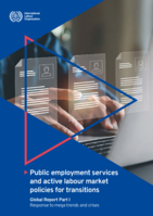 Public employment services and active labour market policies for transitions: Global report part I, response to mega trends and crises
