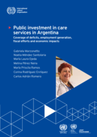 Public investment in care services in Argentina: coverage of deficits, employment generation, fiscal efforts and economic impacts
