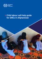 Child labour self-help guide for SMEs in Afghanistan