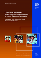 Cash transfer programmes, poverty reduction and empowerment of women: a comparative analysis : experiences from Brazil, Chile, India, Mexico and South Africa