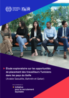 Étude exploratoire sur les opportunités de placement des travailleurs Tunisiens dans les pays du Golfe (Arabie Saoudite, Bahreïn et Qatar)