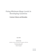 Fixing minimum wage levels in developing countries: common failures and remedies = Penentuan Besaran Upah Minimum di Negara Berkembang : Kegagalan dan Pemecahan Masalah