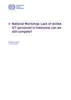 Lack of skilled ICT personnel in Indonesia: can we still compete? national workshop