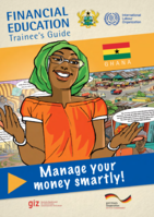 Financial education: trainee's guide, Ghana