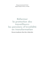 Réformer la protection des travailleurs: les pensions d'invalidité en transformation