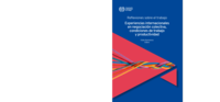 Reflexiones sobre el trabajo: experiencias internacionales en negociación colectiva, condiciones de trabajo y productividad