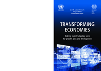 Transforming economies: making industrial policy work for growth, jobs and development