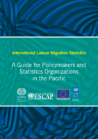 International labour migration statistics: a guide for policymakers and statistics organizations in the Pacific