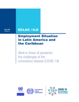 Employment situation in Latin America and the Caribbean: Work in times of pandemic the challenges of the coronavirus disease (COVID-19)