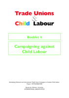 Trade unions and child labour: Booklet 4, Campaigning against child labour