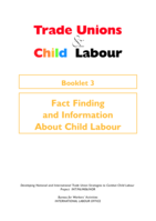 Trade unions and child labour: Booklet 3, Fact finding and information about child labour