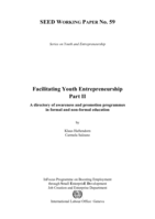Facilitating youth entrepreneurship: Part II, A directory of awareness and promotion programmes in formal and non-formal education