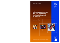 Indigenous women workers: with case studies from Bangladesh, Nepal and the Americas