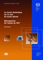Le travail domestique sur la voie du travail décent: rétrospective de l'action de l'OIT