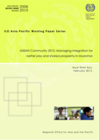ASEAN Community 2015: managing integration for better jobs and shared prosperity in Myanmar