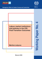 Labour market institutions and policies in the CIS : post-transitional outcomes