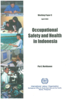 Occupational safety and health in Indonesia =: Keselamatan dan kesehatan kerja di Indonesia