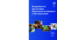 Discapacidad en el lugar de trabajo: organizaciones de empleadores y redes empresariales