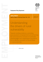 Understanding the drivers of rural vulnerability: towards building resilience, promoting socio-economic empowerment and enhancing the socio-economic inclusion of vulnerable, disadvantaged and marginalized populations for an effective promotion of Decent Work in rural economies