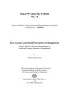 Jobs, gender and small enterprises in Bangladesh: factors affecting women entrepreneurs in small and cotage industries in Bangladesh