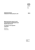 Macroeconomic policy for full and productive employment and decent work for all: an analysis of the Argentine experience