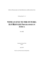 With an eye to the future: ILO refugee programmes in Africa