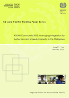 ASEAN Community 2015: managing integration for better jobs and shared prosperity in the Philippines