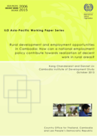 Rural development and employment opportunities in Cambodia: how can a national employment policy contribute towards realization of decent work in rural areas?