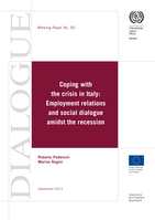 Coping with the crisis in Italy: employment relations and social dialogue amidst the recession