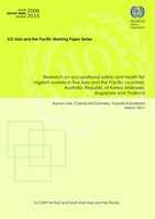 Research on occupational safety and health for migrant workers in five Asia-Pacific countries: Australia, Republic of Korea, Malaysia, Singapore and Thailand