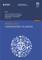 Plan de formación integral para una inspección del trabajo moderna y eficiente en Argentina: Módulo 21 Cooperación y alianzas