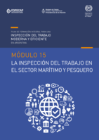 Plan de formación integral para una inspección del trabajo moderna y eficiente en Argentina: Módulo 15 La inspección del trabajo en el sector marítimo y pesquero