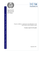Trends in children's employment and child labour in the Latin America and Caribbean region: country report for Ecuador