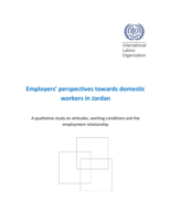 Employers’ perspectives towards domestic workers in Jordan: a qualitative study on attitudes, working conditions and the employment relationship