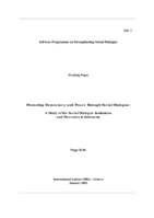 Promoting democracy and peace through social dialogue: a study of the social dialogue institutions and processes in Indonesia