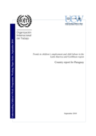 Trends in children's employment and child labour in the Latin America and Caribbean region: country report for Paraguay