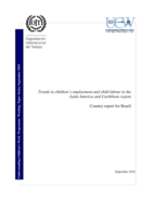 Trends in children's employment and child labour in the Latin America and Caribbean region: country report for Brazil