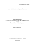 Labour administration: to ensure good governance through legal compliance in Latin America : the central role of labour inspection
