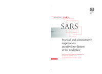SARS (Severe Acute Respiratory Syndrome): practical and administrative responses to an infectious disease in the workplace